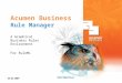[PPT]Acumen Business Rule Manager - Business -   · Web viewAcumen Business Rule Manager A