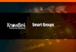 Smart Groups IncrementalPhishingSlideDeck - Amazon S3 Groups... · Smart Groups •Create groups based on customized criteria •Users automatically flow in and ... Phish Event have