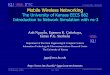 ITTC © James P.G. Sterbenz Mobile Wireless Networkingjpgs/courses/mwnets/lecture-lab-intro2ns3... · 29 February 2016 rev. 16.0 © 2004–2016 James P.G. Sterbenz Mobile Wireless