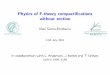 Physics of F-theory compactifications without sectioninaki/talks/StringPheno2014.pdf · Physics of F-theory compacti cations ... for all p2B. In other words, a ... For physics purposes