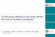 “Food price inflation in the dairy sector: the role of ... · the role of retailers’ strategies ... Mozzarella, Ricotta, Processed cheese, ... marketing strategies influencing