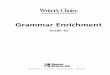 Grammar Enrichment - Mr. Standring's Pagejstandring.weebly.com/uploads/3/8/4/6/38467349/10ge.pdf · Writer’s Choice: Grammar Enrichment,Grade 10, Unit 10 7 ... A. Identifying Prepositions