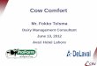 Dairy Management Consultant June 13, 2012 Avari Hotel … Comfort Mr. Fokko Tolsma Dairy Management Consultant June 13, 2012 Avari Hotel Lahore