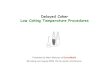 Delayed Coker Low Coking Temperature Proceduresrefiningcommunity.com/wp-content/uploads/2017/07/Delayed-Coker-Low... · Delayed Coker Low Coking Temperature ... Delayed Coker: Low