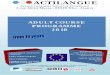 ADULT COURSE PROGRAMME - languagecourse.net · THE INSTITUTE. Most also have other areas of expertise (literature, art, history, etc.). In . ACCREDITATIONS. Actilangue was established
