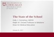 The State of the School - University of Chicago of the... · The State of the School . ... Vesna Petronic-Rosic, MD . 63. ... James Wallace, MD . 86. Irving Waxman, MD . 87. Christopher