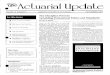 AAA, Actuarial Update, 198709 1987 Actuarial Update.pdf · The Actuarial Update ... distribution channels will change, prod-uct choice will be modified, ... any aspect of asset allocation