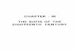 CHAPTER - III THE SUFIS OF THE EIGHTEENTH CENTURYshodhganga.inflibnet.ac.in/bitstream/10603/52371/8/08_chapter 3.pdf · THE SUFIS OF THE EIGHTEENTH CENTURY Before the inception of