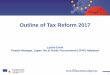 Outline of Tax Reform 2017 - EU-Japan of Tax Reform 2017. Lyckle Griek. Project Manager, ... Tax Free Corporate Spin-off • Limitation of the scope of SMEs eligible for Special Taxation