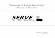 Servant Leadership · Servant Leadership: Theory ... From this perspective we’ve asked the ... leadership is in the assumption of the leader that the followers want to change