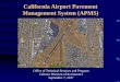 Introduction of Airport Pavement Management System (APMS)€¦ · California Airport Pavement Management System (APMS) Office of Technical Services and Program . Caltrans Division