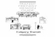 TRANSIT FRIENDLY DESIGN GUIDE · he Transit Friendly Design Guide ... USER FRIENDLY TRANSIT FACILITIES .....24 ... The operating cost of the additional bus service is $245,000 