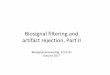 Biosignal filtering and artifact rejection, Part II · Biosignal filtering and artifact rejection, Part II Biosignal processing, ... electrooculography ... Course text book: Section