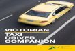 VICTORIAN TAXI DRIVER COMPANION Companion - FINAL July.… · Bailment agreements may contain an unlimited range of other ... (assignment) or from the ... Victorian Taxi Driver Companion