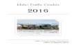Idaho Traffic Crashes 2016 - Idaho Transportation …apps.itd.idaho.gov/apps/ohs/Crash/16/Analysis.pdf · CRASHES BY DAY OF THE WEEK ... Idaho Traffic Crashes 2016 is organized to