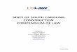 STATE OF SOUTH CAROLINA CONSTRUCTION COMPENDIUM OF … · STATE OF SOUTH CAROLINA CONSTRUCTION COMPENDIUM OF LAW Prepared by Everett A. Kendall, II Christy E. Mahon Sweeny, Wingate