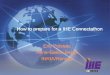 How to prepare for a IHE Connectathon Eric Poiseau Anne ... · How to prepare for a IHE Connectathon Eric Poiseau Anne-Gaëlle Bergé ... • 4 month of preparation ... –HL7 V2+V3