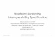 Newborn Screening Interoperability Specification · • The use case selected the existing HL7 v2.5.1 based EHR lab results capability that is required for EHR certification ... preparation