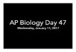 AP Biology Day 47 - Weeblyflemingapbio.weebly.com/.../ap_bio_day_47_2017_ch_13_part_b.pdf · AP Biology Day 47 Wednesday, January ... • By comple1ng Ch. 13 Lecture Notes Ch. 13: