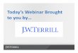 Today’s Webinar Brought to you by… - J.W. Terrill · VETS-4212 Reports in paper format or electronic data files on compact discs or other electronic storage media may be delivered