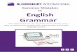 English Grammar - bloomsbury-international.com · Common Mistakes in English Grammar This, they [re, they [re, its, its, active versus passive voice, ways to improve your English