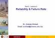 Part 2 – Lecture 2 Reliability & Failure Ratefcee.utm.my/arshad/wp-content/blogs.dir/86/files/2015/03/...Part 2 – Lecture 2 Reliability & Failure Rate Dr. Arshad Ahmad Email: arshad@cheme.utm.my