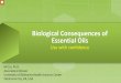 Biological Consequences of Essential Oils - wecanoilit.com · Essential Oils Use with confidence HK Lin, ... weight essential oil . Anti-cancer activity of frankincense oil ... Bioactive