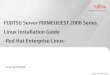 FUJITSU Server PRIMEQUEST 2000 Series Linux … · PRIMEQUEST 2000 Series Linux Installation Guide Reference Manuals 2000 series Product manuals that are provided Symbol in This Manual