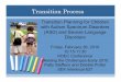 Transition Process - The Kansas Division for Early ... · Transition Process Transition Planning for ... Dunlap & Cushing, in press; Hanson et ... pictures and transition report