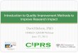 David Belson, PhD - Health services research Belson, PhD HSR&D/QUERI Webinar June 27, 2013 Introduction to Quality Improvement Methods to Improve Research Impact . Overview This seminar