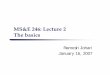 MS&E 246: Lecture 2 The basics - Stanford Universityweb.stanford.edu/~rjohari/teaching/notes/246_lecture2_2007.pdf · MS&E 246: Lecture 2 The basics Ramesh Johari January 16, 2007