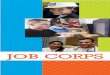 Job Corps Recruitment Booklet Corps Recruitment Booklet Author: U.S. Department of Labor Subject: Booklet with more detailed information about the Job Corps program for potential students