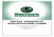 METAL PRODUCTS SPECIFICATION GUIDE - burrows … · METAL PRODUCTS SPECIFICATION GUIDE Steel roofing, siding, trim and guttering 29 and 26 gauge UL 2218 metal 40-year paint warranty