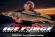 20I5I6 Ice Fishing Catalog - CARiD.com · 12-volt 9-amp Battery ... and white MarCum’s exclusive ... lightweight package perfect for entry level angler to ice guide. SD 5.6 SHWD-5.6