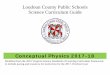 Loudoun County Public Schools Science Curriculum Guide – Page 3 Introduction to Loudoun County Public Schools Science Curriculum This Curriculum Guide and Framework is a merger of