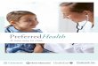 Fairview A new way to care North Memorial HealthEast · PreferredHealth PreferredOne teamed up with Fairview, North Memorial and HealthEast to offer you an exciting new health plan
