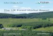 The UK Forest Market Report - forestryscotland.com forest... ·  2  The UK Forest Market Report 2 015 Summary Forest property sales reached a record £151 million …