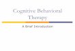 Cognitive Behavioral Therapy - Universitas Negeri …staff.uny.ac.id/.../kartika-nur-fathiyah-spsimsi/bab-4-kognitif.pdf · might trigger a future depression and role play more adaptive