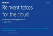 Reinvent telcos for the cloud - GÉANT Cloud Services · Manager & NetAct App n Application Lifecycle ... Technology Vision 2020 –Reinvent Telcos for the Cloud ... 15 17/02/2016