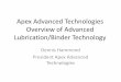 Apex Advanced Technologies Overview of Advanced Lubrication/Binder …apexadvancedtechnologies.com/docs/Apex Advanced Technologies... · Apex Advanced Technologies Overview of Advanced