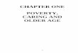 CHAPTER ONE POVERTY, CARING AND OLDER AGEetheses.whiterose.ac.uk/5445/4/CHAPTER 1.pdf13 INTRODUCTION The link between poverty and caring has been well established with much research