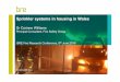 Dr Corinne Williams - BRE · Dr Corinne Williams Principal Consultant, ... sprinklers for UK Government ... –At commissioning, water flow