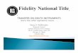 And a few other legislative issues - fidelitydesktop.com CLE... · And a few other legislative issues . . . ... The beneficiary must record a Notice of Death Affidavit and ... Acceptance