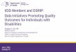 I/DD Members and DSRIP: Data Initiatives Promoting Quality ...nyrehab.org/images/Doug_Fish_PPT.pdf · Data Initiatives Promoting Quality Outcomes for Individuals with ... Intellectual/Developmental