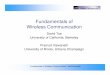 Fundamentals of Wireless Communication - WordPress.com The Wireless Channel Course Outline Part I: Basics 2. The Wireless Channel 3. Diversity Fundamentals of Wireless Communication,
