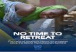 NO TIME TO RETREAT - unocha.org time to retreat_final_web_15... · 3G Include the most vulnerable 54 CORE ... ses. As humanitarian needs mount, this is no time to retreat from 