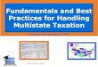 1 Practices for Handling Multistate Taxation - Ascentis · Practices for Handling Multistate Taxation ... all New Jersey residents unless you are withholding ... withheld from all