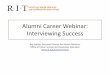 Alumni Skills Program: Interviewing Success - rit.edu · • inte ... verify client’s objectives, ask clarifying questions, lay out structure, identify case ... steps, get 