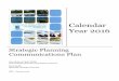 Strategic Planning Communications Plan · Strategic Planning Communications Plan ... Internal Communications: Strategic Planning Outlook Calendar Strategic Planning Facebook Group