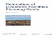 Relocation of Livestock Facilities Planning Guide - AlbertaDepartment/deptdocs.nsf/all/epw12912/$FILE/... · Relocation of Livestock Facilities Planning Guide Agdex 400/28-4 Published